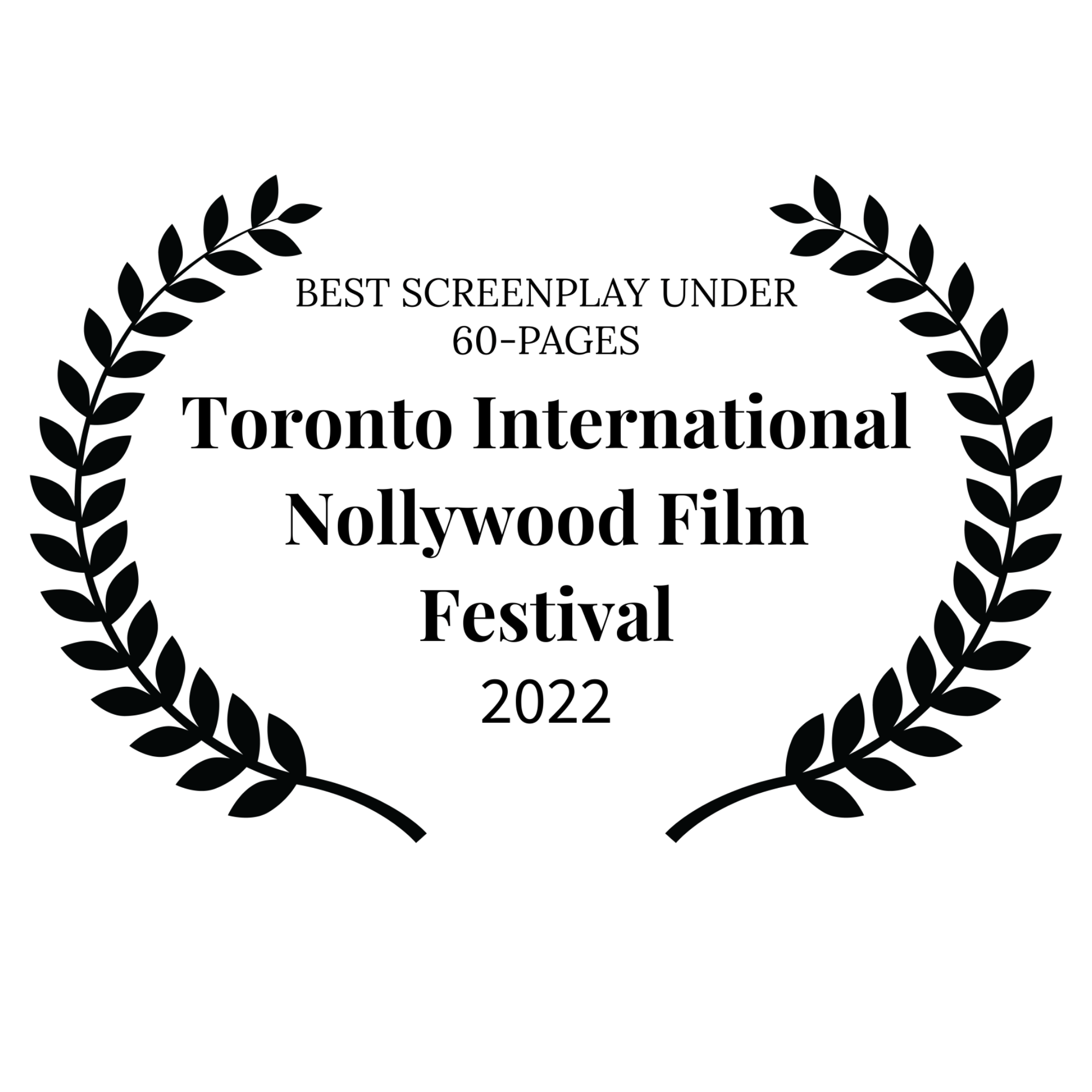 Best Screenplay Under 60 Pages — Toronto International Nollywood Film Festival 2022
